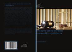 Bookcover of Ensayos sobre derecho mercantil y societario