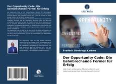 Copertina di Der Opportunity Code: Die bahnbrechende Formel für Erfolg