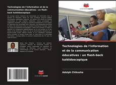 Copertina di Technologies de l'information et de la communication éducatives : un flash-back kaléidoscopique