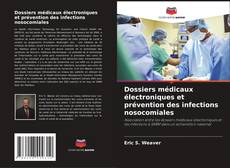 Dossiers médicaux électroniques et prévention des infections nosocomiales kitap kapağı