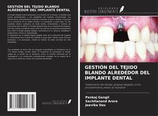 Обложка GESTIÓN DEL TEJIDO BLANDO ALREDEDOR DEL IMPLANTE DENTAL