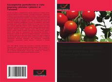 Copertina di Szczepienie pomidorów w celu poprawy plonów i jakości w Tanzanii