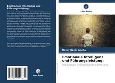 Bookcover of Emotionale Intelligenz und Führungsleistung: