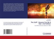 Copertina di The VoIP : Anyone Can Be A Star. 2nd Edition
