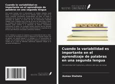 Buchcover von Cuando la variabilidad es importante en el aprendizaje de palabras en una segunda lengua