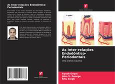 As Inter-relações Endodôntico-Periodontais的封面