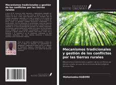 Capa do livro de Mecanismos tradicionales y gestión de los conflictos por las tierras rurales 
