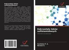 Portada del libro de Kokryształy leków sulfonamidowych