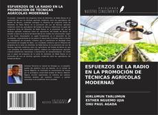 Buchcover von ESFUERZOS DE LA RADIO EN LA PROMOCIÓN DE TÉCNICAS AGRÍCOLAS MODERNAS