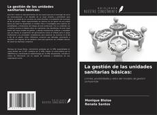 Buchcover von La gestión de las unidades sanitarias básicas: