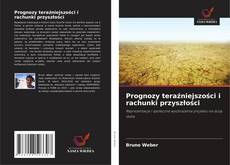 Portada del libro de Prognozy teraźniejszości i rachunki przyszłości