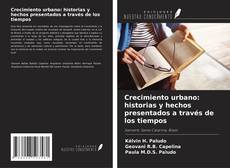Crecimiento urbano: historias y hechos presentados a través de los tiempos kitap kapağı