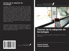 Copertina di Teorías de la adopción de tecnología