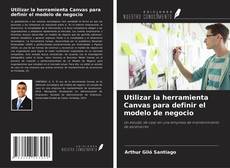 Copertina di Utilizar la herramienta Canvas para definir el modelo de negocio