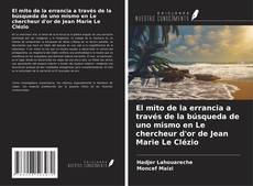 Buchcover von El mito de la errancia a través de la búsqueda de uno mismo en Le chercheur d'or de Jean Marie Le Clézio