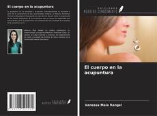 Copertina di El cuerpo en la acupuntura