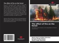 Portada del libro de The effect of fire on the forest
