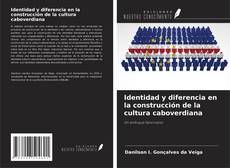 Buchcover von Identidad y diferencia en la construcción de la cultura caboverdiana