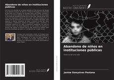 Abandono de niños en instituciones públicas kitap kapağı
