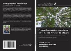 Buchcover von Presas de pequeños mamíferos en el macizo forestal de Edough