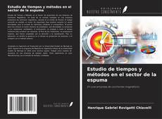 Estudio de tiempos y métodos en el sector de la espuma kitap kapağı