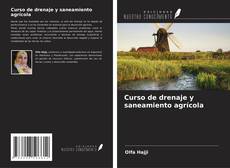 Curso de drenaje y saneamiento agrícola kitap kapağı