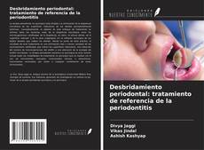 Desbridamiento periodontal: tratamiento de referencia de la periodontitis kitap kapağı