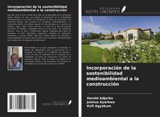 Buchcover von Incorporación de la sostenibilidad medioambiental a la construcción