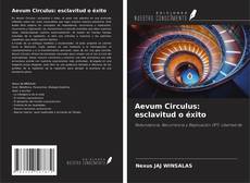 Buchcover von Aevum Circulus: esclavitud o éxito