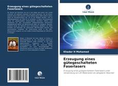 Buchcover von Erzeugung eines gütegeschalteten Faserlasers