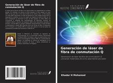 Generación de láser de fibra de conmutación Q kitap kapağı