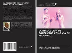 Buchcover von LA RESOLUCIÓN DE CONFLICTOS COMO VÍA DE PROGRESO