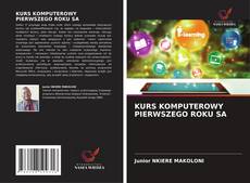 KURS KOMPUTEROWY PIERWSZEGO ROKU SA的封面