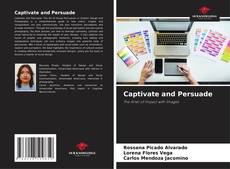Couverture de Captivate and Persuade