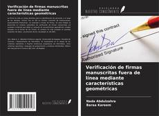 Capa do livro de Verificación de firmas manuscritas fuera de línea mediante características geométricas 