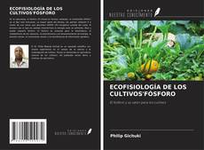 Copertina di ECOFISIOLOGÍA DE LOS CULTIVOS'FÓSFORO