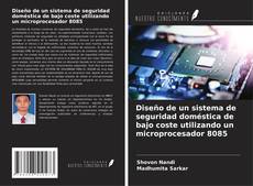 Buchcover von Diseño de un sistema de seguridad doméstica de bajo coste utilizando un microprocesador 8085