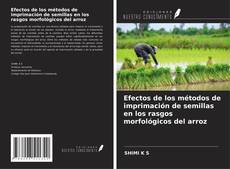 Efectos de los métodos de imprimación de semillas en los rasgos morfológicos del arroz kitap kapağı