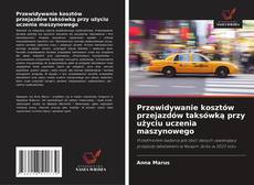 Portada del libro de Przewidywanie kosztów przejazdów taksówką przy użyciu uczenia maszynowego