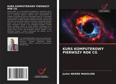 KURS KOMPUTEROWY PIERWSZY ROK CG的封面