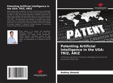 Buchcover von Patenting Artificial Intelligence in the USA: TRIZ, ARIZ