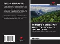Buchcover von COMPOSITION, RICHNESS AND FOREST PRODUCTIVITY OF A TROPICAL FOREST