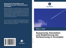 Buchcover von Numerische Simulation und Modellierung der Verbrennung in Scramjets