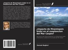 Buchcover von ¿Impacto de Mnemiopsis leidyi en el zooplancton del Mar Caspio?