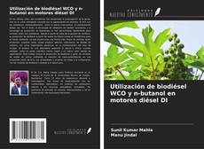 Buchcover von Utilización de biodiésel WCO y n-butanol en motores diésel DI
