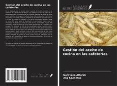 Capa do livro de Gestión del aceite de cocina en las cafeterías 