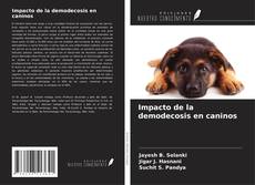 Buchcover von Impacto de la demodecosis en caninos