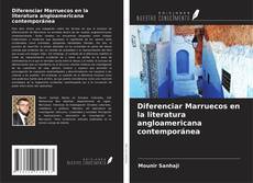 Buchcover von Diferenciar Marruecos en la literatura angloamericana contemporánea