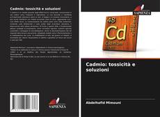 Couverture de Cadmio: tossicità e soluzioni