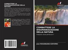 Couverture de COMBATTERE LA DISUMANIZZAZIONE DELLA NATURA